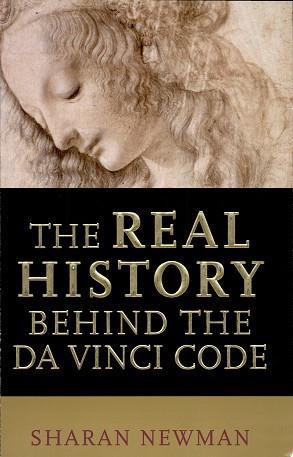 The Real History Behind the Da Vinci Code | 9999902933114 | Sharan Newman