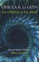 The Unreal and the Real  Volume 1 | 9999902988633 | Le Guin, Ursula