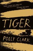 Tiger | 9999903035701 | Polly Clark