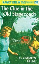 Nancy Drew 37: the Clue in the Old Stagecoach | 9999903109174 | Carolyn Keene