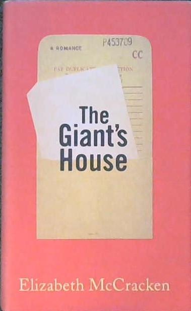 The Giant's House | 9999902865088 | Elizabeth McCracken