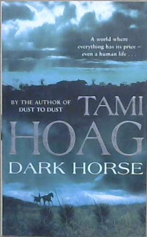 Dark horse | 9999903067276 | Tami Hoag