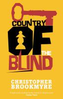 Country of the Blind | 9999903090458 | Brookmyre, Christopher