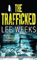 The Trafficked | 9999903003243 | Lee Weeks