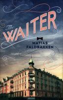 The Waiter | 9999902728925 | Matias Faldbakken