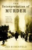 The Interpretation of Murder | 9999903017448 | Jed Rubenfeld