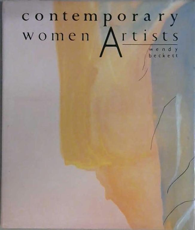 Contemporary Women Artists | 9999903047278 | Wendy Beckett