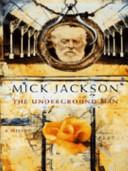 The Underground Man | 9999902963104 | Mick Jackson