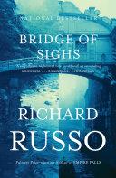 Bridge of Sighs: A Novel | 9999902938775 | Richard Russo,