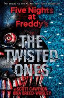 The Twisted Ones | 9999903065807 | Scott Cawthon Kira Breed-Wrisley