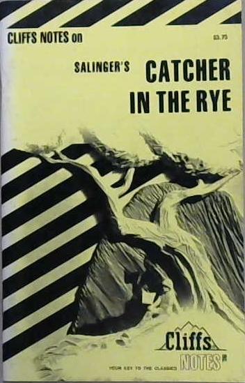 Cliffs Notes on The Catcher in the Rye | 9999903099215 | Robert B. Kaplan