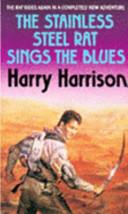 The Stainless Steel Rat Sings the Blues | 9999902965948 | Harry Harrison