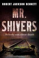 Mr. Shivers | 9999902865408 | Robert Jackson Bennett