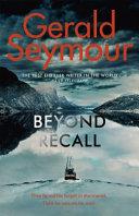 Beyond Recall | 9999903096061 | Gerald Seymour