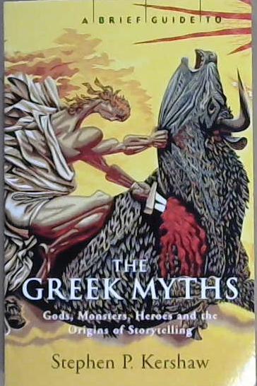 A Brief Guide to Greek Myth | 9999903107880 | Stephen Kershaw,