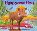 Handsome Hog | 9999902874547 | Mwenye Hadithi Adrienne Kennaway