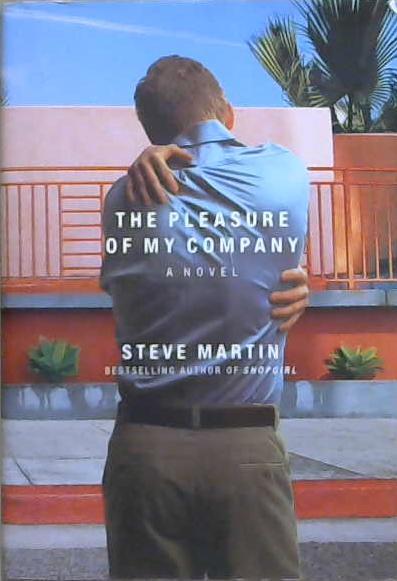 The Pleasure of My Company | 9999903071099 | Martin, Steve