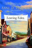 Leaving Eden | 9999903035695 | Anne D. LeClaire