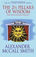 The 2 1/2 Pillars of Wisdom (Von Igelfeld) | 9999903078173 | Smith, Alexander McCall
