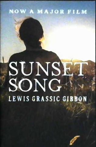 Sunset Song | 9999902927564 | Grassic Gibbon, Lewis