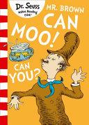 Mr. Brown Can Moo! Can You? | 9999903110286 | Dr. Seuss
