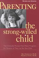 Parenting the Strong-Willed Child, Revised and Updated Edition: The Clinically Proven Five-Week Program for Parents of Two- to Six-Year-Olds | 9999902761076 | Ph.D. Forehand, Rex Ph.D. Long, Nicholas