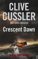 Crescent Dawn | 9999903017226 | Clive Cussler Dirk Cussler