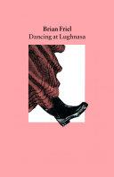 Dancing at Lughnasa: A Play | 9999903028901 | Friel, Brian