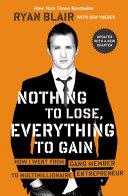 Nothing to Lose, Everything to Gain | 9999903096191 | Ryan Blair