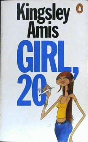 Girl, 20 | 9999903099611 | Amis, Kingsley