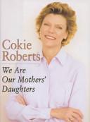 We are our mothers' daughters | 9999902921203 | Cokie Roberts