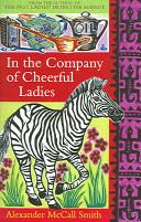 In the Company of Cheerful Ladies | 9999902968901 | Smith, Alexander McCall