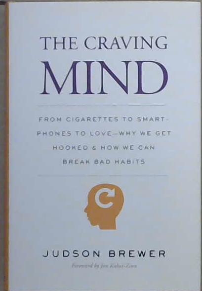 The Craving Mind | 9999903076704 | Judson Brewer Jon Kabat-Zinn