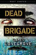 Dead Brigade | 9999903018599 | James Lovegrove