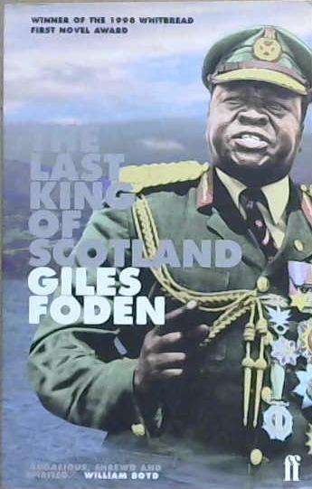 The last king of Scotland | 9999903109730 | Giles Foden