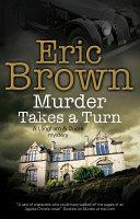Murder Takes a Turn | 9999903069898 | Eric Brown