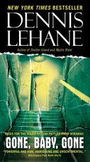 Gone, Baby, Gone: A Novel | 9999902993255 | Dennis Lehane,