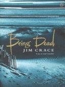 Being Dead | 9999903003076 | Crace, Jim