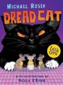Dread Cat | 9999903093596 | Michael Rosen