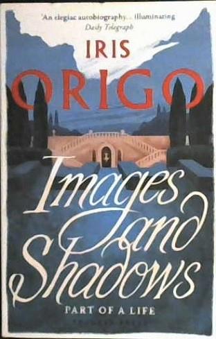 Images and Shadows | 9999902943502 | Iris Origo