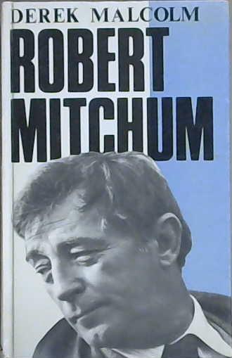 Robert Mitchum | 9999903091431 | Derek Malcolm