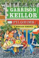 Pilgrims | 9999902950081 | Garrison Keillor
