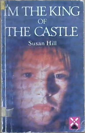 I'm the King of the Castle | 9999903034575 | Susan Hill