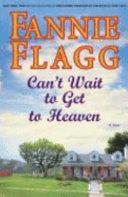 Can't Wait to Get to Heaven | 9999903072935 | Flagg, Fannie