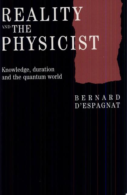 Reality and the Physicist | 9999903068143 | Bernard D'Espagnat