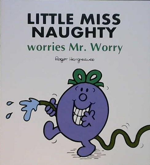 Little Miss Naughty Worries Mr. Worry | 9999902878231 | Hargreaves, Roger