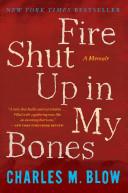 Fire Shut Up in My Bones | 9999902908099 | Charles M. Blow
