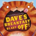 Dave's Breakfast Blast-Off! | 9999902950821 | Sue Hendra