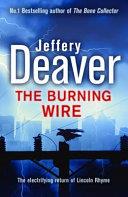 The Burning Wire. Jeffery Deaver | 9999903057666 | Jeffery Deaver
