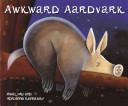 Awkward Aardvark | 9999902874486 | Mwenye Hadithi